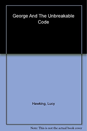 9780857533265: George and the Unbreakable Code