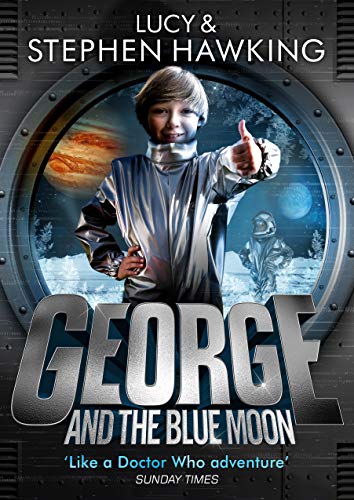 Imagen de archivo de George and the Blue Moon (Georges Secret Key to the Universe) a la venta por Reuseabook