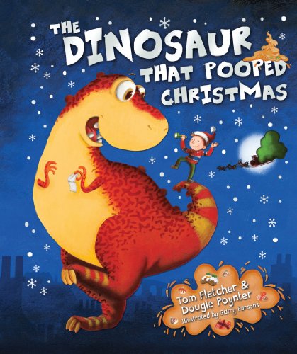 9780857540126: The Dinosaur That Pooped Christmas!