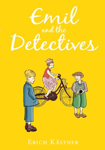 Emil and the Detectives (9780857550293) by Erich Kstner; Illustrated By Walter Trier