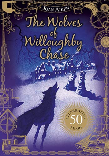 Stock image for The Wolves Of Willoughby Chase (The Wolves Of Willoughby Chase Sequence) for sale by WorldofBooks