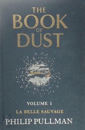 Beispielbild fr The Book of Dust Volume One: La Belle Sauvage (a first printing with stated special ediiton) zum Verkauf von S.Carter