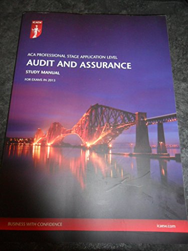 Stock image for ACA Professional Stage Application Level - Audit and Assurance Study Manual for exams 2013 for sale by AwesomeBooks