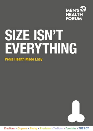 Stock image for Size Isn't Everything: Penis Health Made Easy (Size Isn't Everything: Penis Health Made Easy) for sale by AwesomeBooks