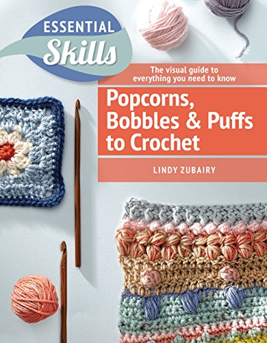 Stock image for Popcorns, Bobbles and Puffs to Crochet for sale by WorldofBooks