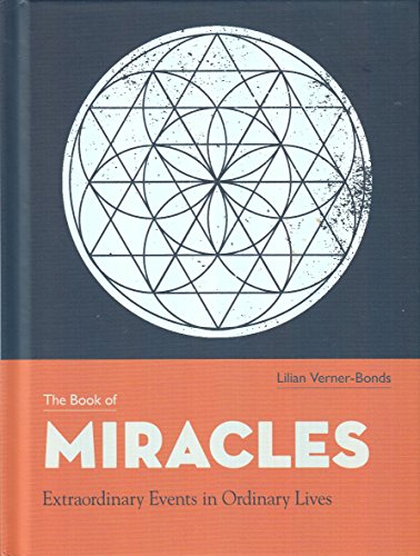 Stock image for The Book of Miracles Extraordinary Events in Ordinary Lives for sale by HPB-Diamond