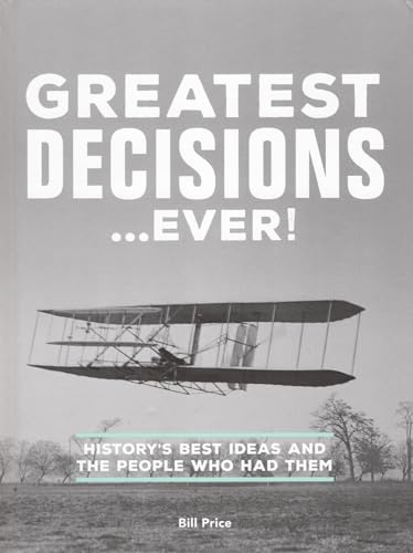 Stock image for Greatest Decisions - - - Ever! : for sale by AwesomeBooks