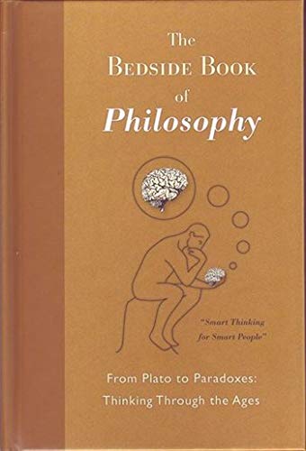 Imagen de archivo de The Bedside Book of Philosophy a la venta por Better World Books