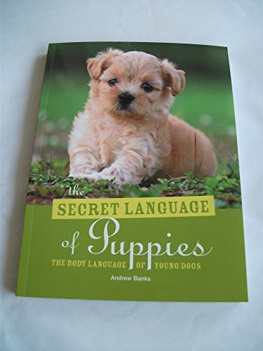 Beispielbild fr The Secret Language of Puppies zum Verkauf von AwesomeBooks