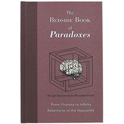 Stock image for The Bedside Book Of Paradoxes for sale by AwesomeBooks