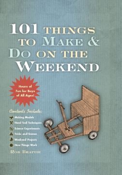 Stock image for 101 Things to Make and Do on the Weekend for sale by Better World Books