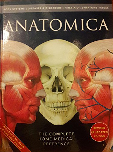 Stock image for ANATOMICA - THE COMPLETE HOME MEDICAL REFERENCE - Updated Revised for sale by Goodwill