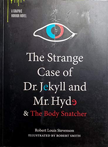 

the strange case of dr. jekyll and mr. hyde & the body snatcher