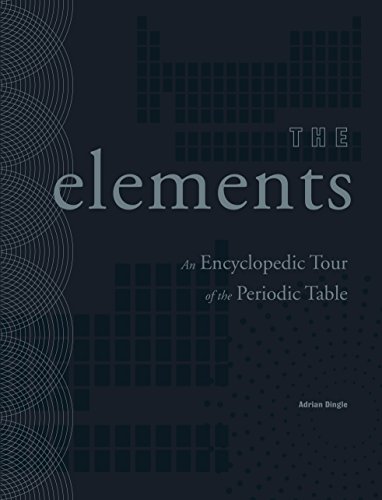 9780857625052: The Elements: An Encyclopedic Tour of the Periodic Table