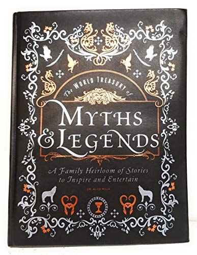 Stock image for The World Treasury of Myths & Legends - A Family Heirloom of Stories to Inspire and Entertain for sale by Wonder Book