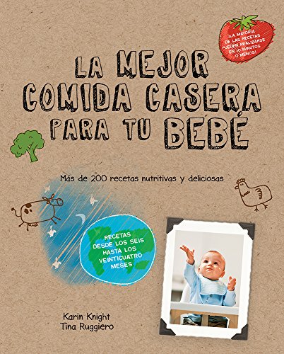 Stock image for La Mejor Comida Casera para Bebes del Planeta for sale by Brit Books