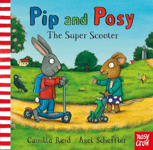 9780857630056: Pip and Posy: The Super Scooter