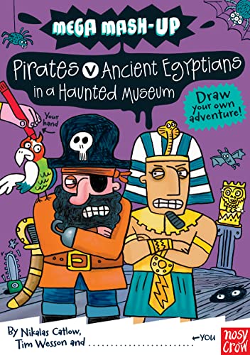 Beispielbild fr Mega Mash-Up: Pirates v Ancient Egyptians in a Haunted Museum (Mega Mash-Up series) zum Verkauf von AwesomeBooks