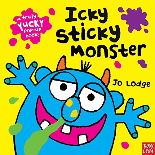 Icky Sticky Monster a Truly Yucky Pop-Up Book!. Jo Lodge (9780857630469) by Jo Lodge