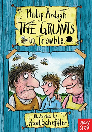 9780857630698: The Grunts in Trouble. Philip Ardagh