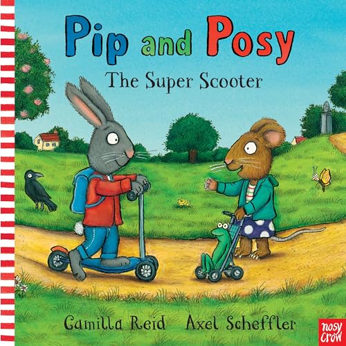 Imagen de archivo de Pip and Posy: The Super Scooter a la venta por THE SAINT BOOKSTORE