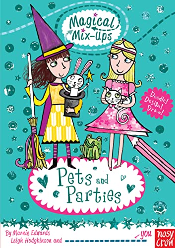 Stock image for Magical Mix-Up: Pets and Parties (Magical Mix-Ups Series) for sale by WorldofBooks
