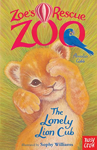 Imagen de archivo de Zoe's Rescue Zoo: The Lonely Lion Cub a la venta por WorldofBooks