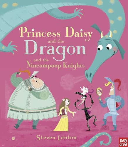 Beispielbild fr Princess Daisy and the Dragon and the Nincompoop Knights zum Verkauf von AwesomeBooks