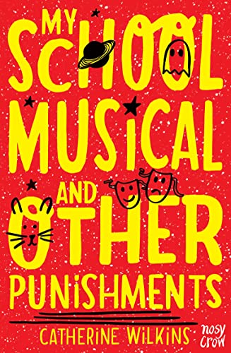 9780857633095: My School Musical and Other Punishments (Catherine Wilkins Series)