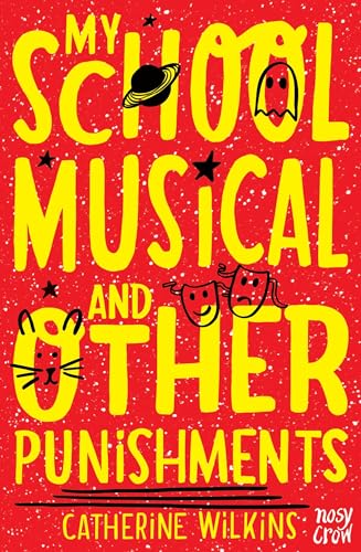 Stock image for My School Musical and Other Punishments (Catherine Wilkins Series) for sale by WorldofBooks