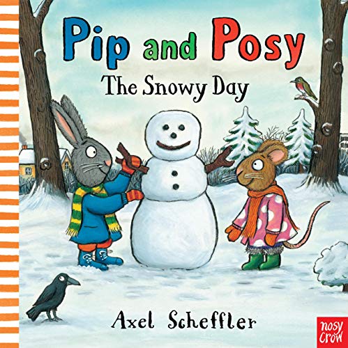 9780857633538: Pip and Posy: The Snowy Day