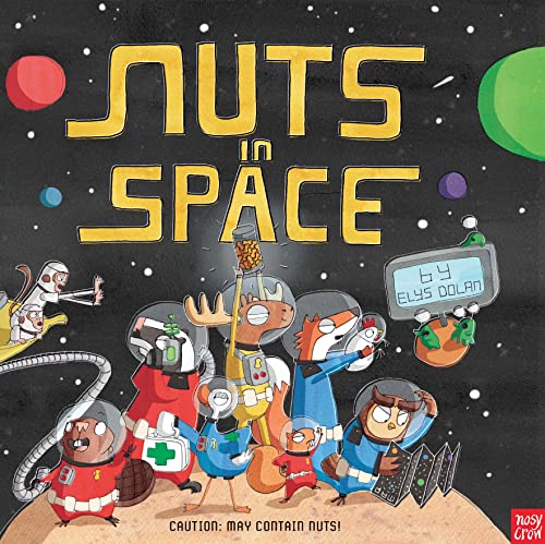 9780857633910: Nuts in Space