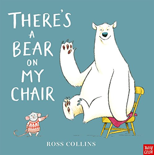 9780857633934: There's a Bear on My Chair: BBC Culture 100 Greatest Children's Book Selection