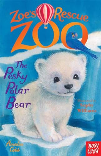 Beispielbild fr Zoe's Rescue Zoo: The Pesky Polar Bear zum Verkauf von WorldofBooks