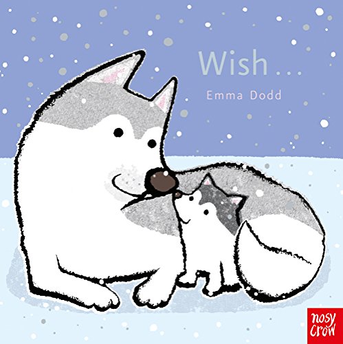 9780857634566: Wish (Emma Dodd Animal Series)