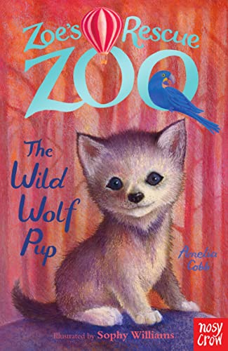Beispielbild fr Zoe's Rescue Zoo: The Wild Wolf Pup zum Verkauf von AwesomeBooks