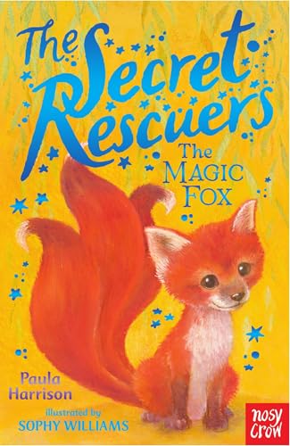 Stock image for The Secret Rescuers: The Magic Fox for sale by WorldofBooks