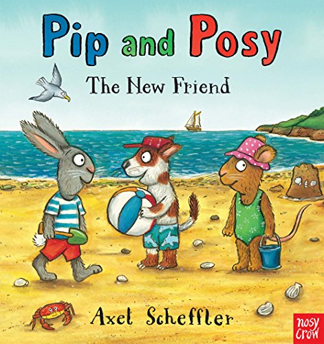Stock image for Pip & Posy The New Friend for sale by ThriftBooks-Dallas