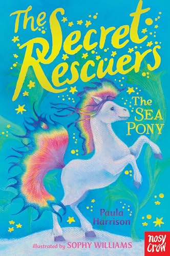 Stock image for The Secret Rescuers: The Sea Pony for sale by WorldofBooks