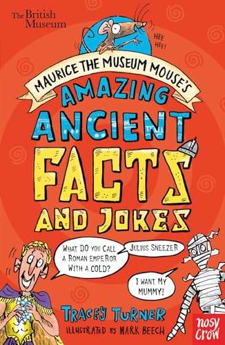 9780857638670: British Museum: Maurice the Museum Mouse's Amazing Ancient Book of Facts and Jokes