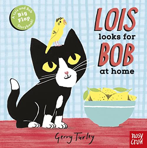 Beispielbild fr Lois Looks for Bob at Home (Lois and Bob) zum Verkauf von WorldofBooks