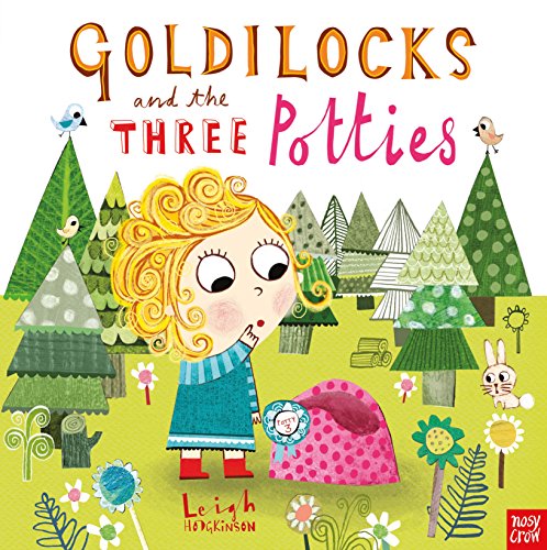 Stock image for Goldilocks and the Three Potties for sale by WorldofBooks