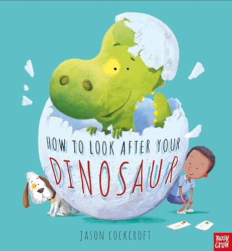 Beispielbild fr How to Look After Your Dinosaur zum Verkauf von Blackwell's