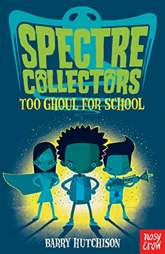 Beispielbild fr Spectre Collectors: Too Ghoul For School zum Verkauf von WorldofBooks