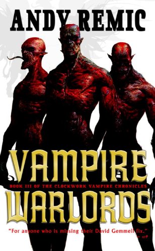 Stock image for Vampire Warlords: The Clockwork Vampire Chronicles, Book 3 for sale by Celt Books