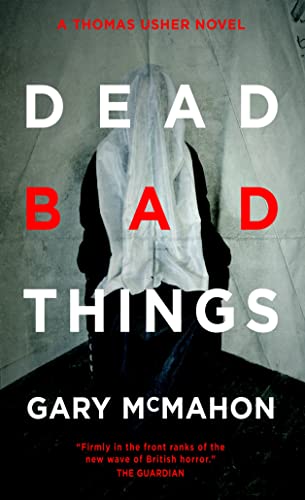 9780857661265: Dead Bad Things (Angry Robot): A Thomas Usher Novel