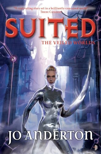 Suited: Book Two of the Veiled World Trilogy