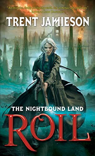 Stock image for Roil (Angry Robot): The First Part of the Nightbound Land Duology for sale by WorldofBooks