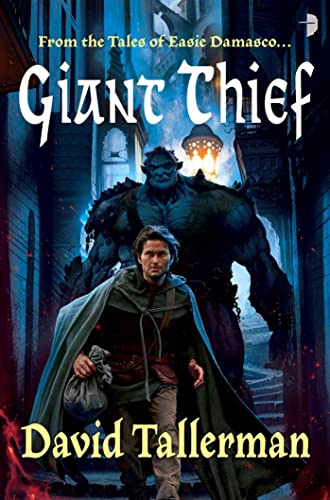Giant Thief: From the Tales of Easie Damasco (9780857662101) by David Tallerman
