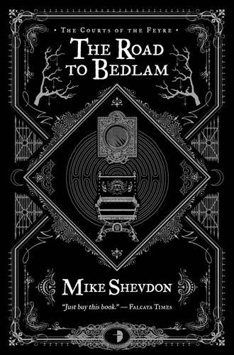 9780857662392: The Road to Bedlam (Courts of the Feyre)
